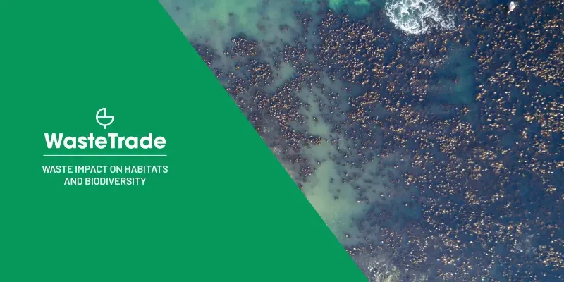 WasteTrade showing the impact of waste on habitats and biodiversity, with a green overlay and an aerial view of a coastline.